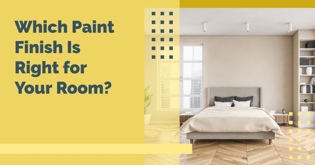 Which Paint Finish Is Right for Your Room? - Anne E. Koons - Your Local ...